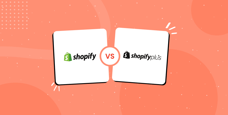 Shopify vs shopify plus.