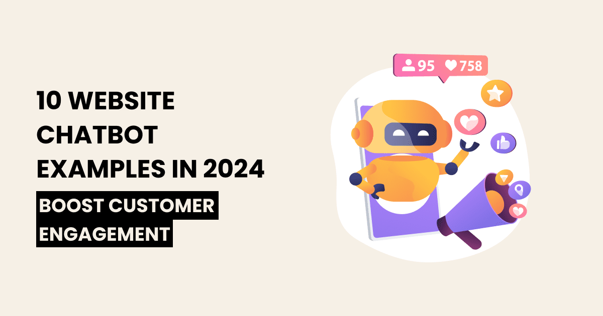 10 website chatbot examples in 2024 enhance customer engagement.