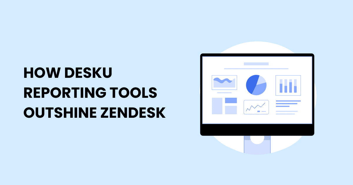 Utilizing dsku reporting tools for analysis outside zendesk.