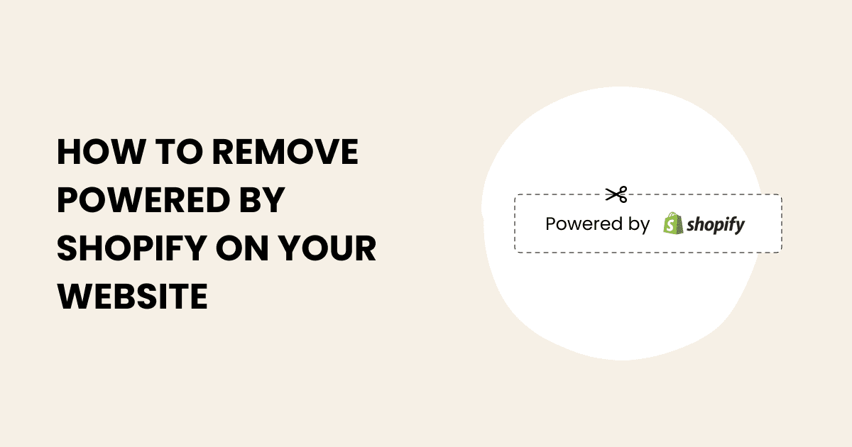 Learn how to remove the "Powered by Shopify" attribution from your website.