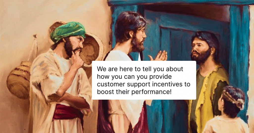 We are here to tell you about how you can improve your customers' performance through customer support incentives.