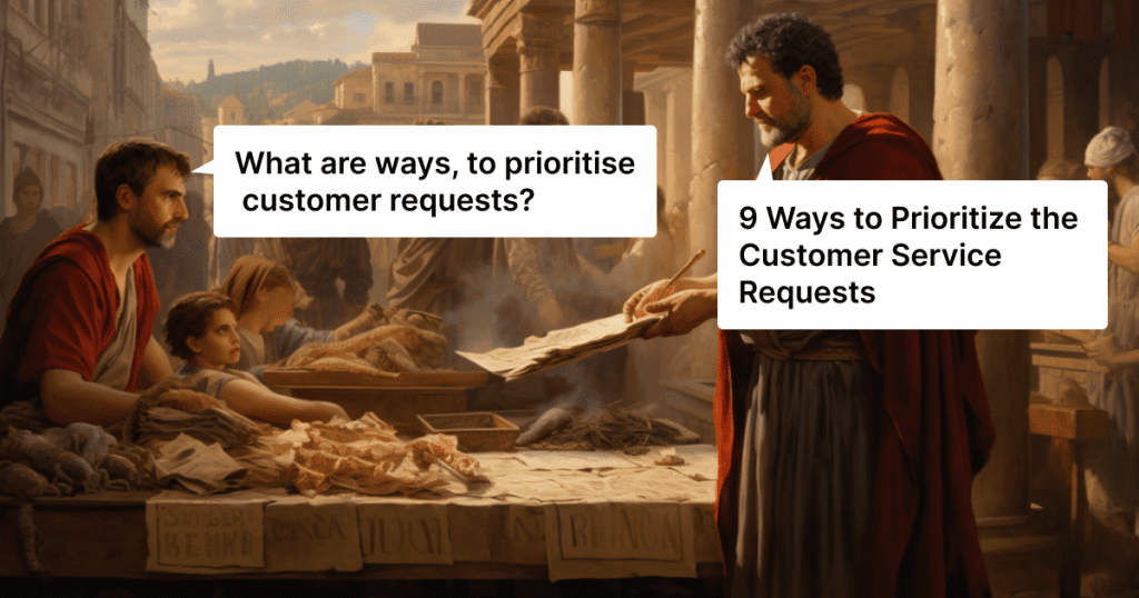 What are ways to prioritize customer service requests effectively?