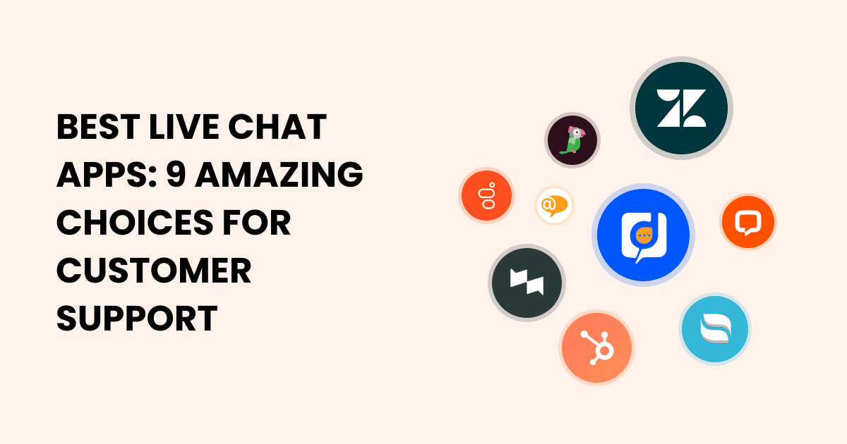 Discover the best live chat apps for effective customer support.