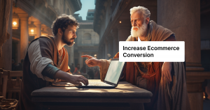 Increase Ecommerce Conversion Rate : Strategies to Boost Your Business