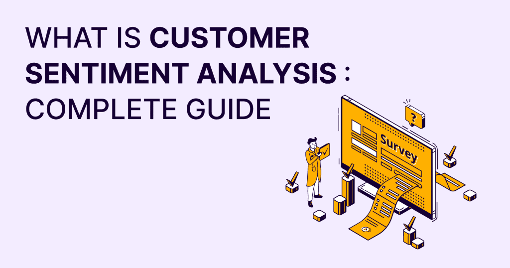 What is Customer Sentiment Analysis _ A Complete Guide