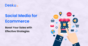 Social Media for Ecommerce Boost Your Sales with Effective Strategies